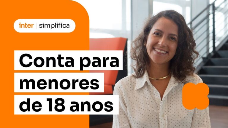 Como Abrir uma Conta para Menor de 18 Anos: Guia Completo