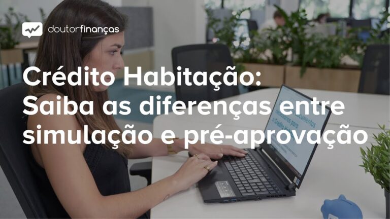 Simula&ccedil;&atilde;o de Cr&eacute;dito Habita&ccedil;&atilde;o: Guia Completo e Simples